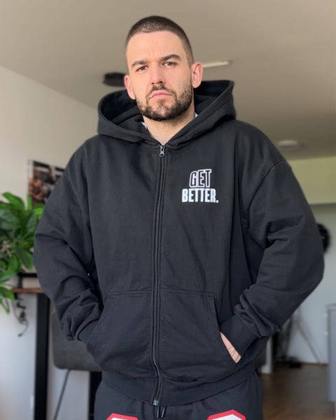 GET BETTER "Ultra Heavy ZIP Hoodie" it will pay off one day.
