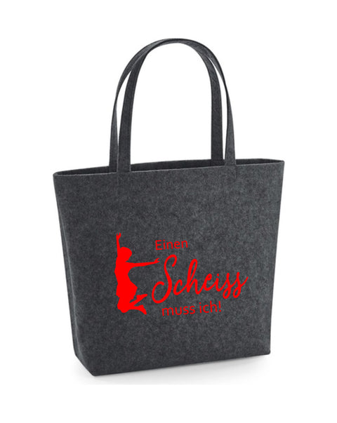 Filz Tasche Easy Bag 002 Einen Scheiß muss ich