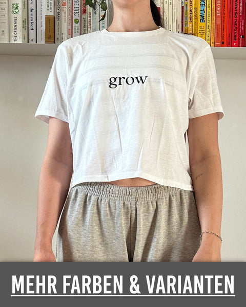 grow by Kathi Madlik CROP TOP