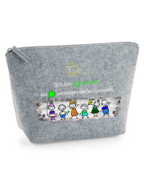 Filz Täschchen Easy S/M L13 Ich bin Lehrerin aus unzähligen kleinen Gründen