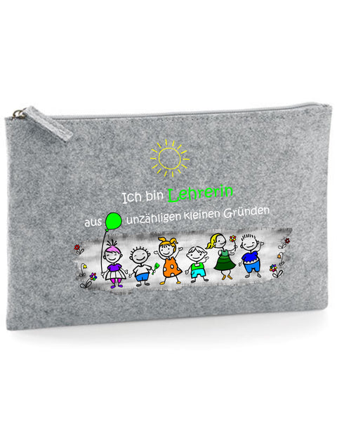 Filz Täschchen Easy Basic L13 Ich bin Lehrerin aus unzähligen kleinen Gründen