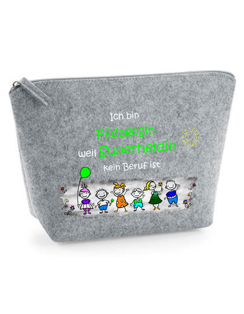 Filz Täschchen Easy S/M L15 Ich bin Pädagogin weil Superheldin kein Beruf ist