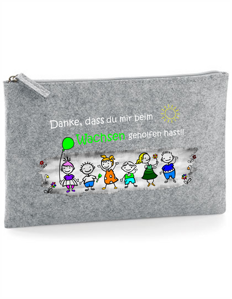 Filz Täschchen Easy Basic L12 Danke, dass du uns beim Wachsen geholfen hast! Kinder