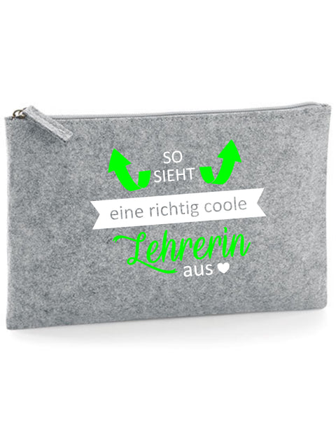 Filz Täschchen Easy Basic L03 So sieht eine richtig coole Lehrerin aus