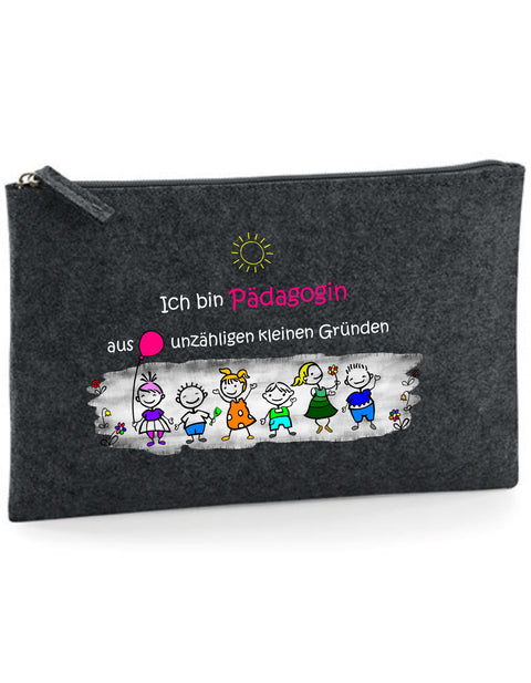 Filz Täschchen Easy Basic L04 Ich bin Pädagogin aus unzähligen kleinen Gründen