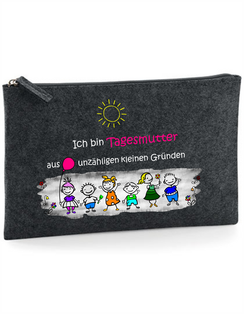 Filz Täschchen Easy Basic L16 Ich bin Tagesmutter aus unzähligen kleinen Gründen