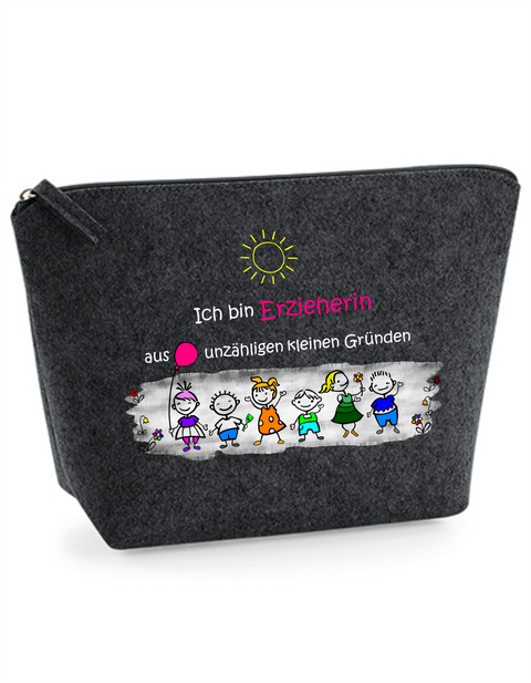 Filz Täschchen Easy S/M L06 Ich bin Erzieherin aus unzähligen kleinen Gründen
