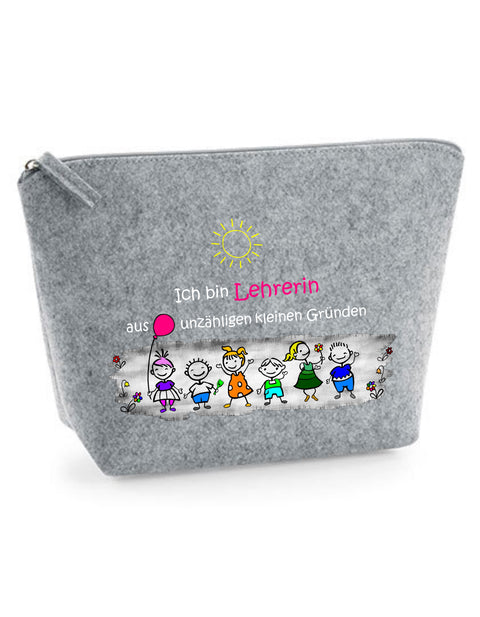 Filz Täschchen Easy S/M L13 Ich bin Lehrerin aus unzähligen kleinen Gründen
