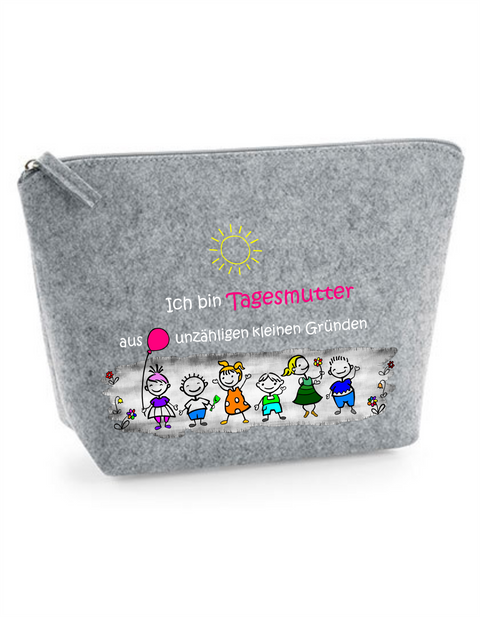 Filz Täschchen Easy S/M L16 Ich bin Tagesmutter aus unzähligen kleinen Gründen