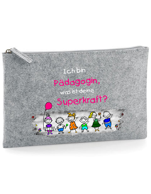 Filz Täschchen Easy Basic L19 Ich bin Pädagogin, was ist deine Superkraft?