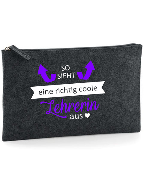 Filz Täschchen Easy Basic L03 So sieht eine richtig coole Lehrerin aus