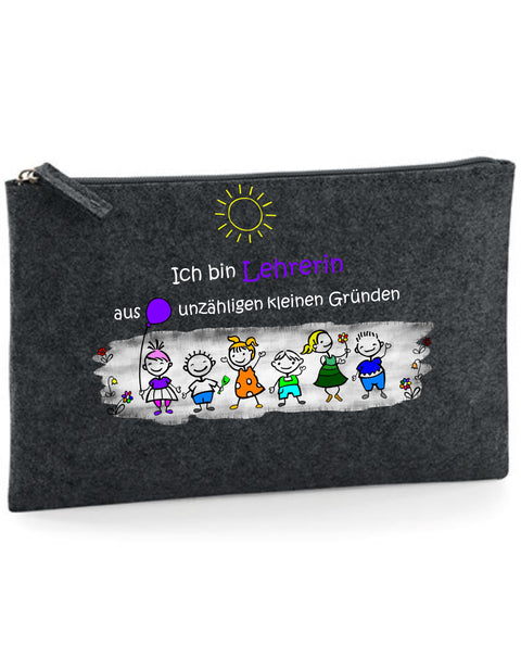 Filz Täschchen Easy Basic L13 Ich bin Lehrerin aus unzähligen kleinen Gründen