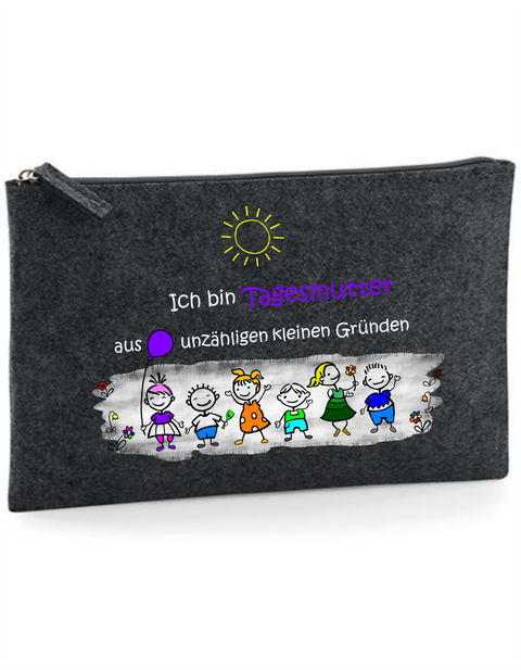 Filz Täschchen Easy Basic L16 Ich bin Tagesmutter aus unzähligen kleinen Gründen