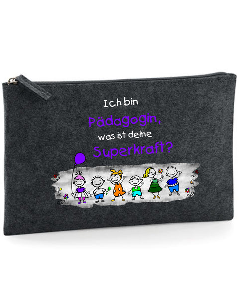 Filz Täschchen Easy Basic L19 Ich bin Pädagogin, was ist deine Superkraft?