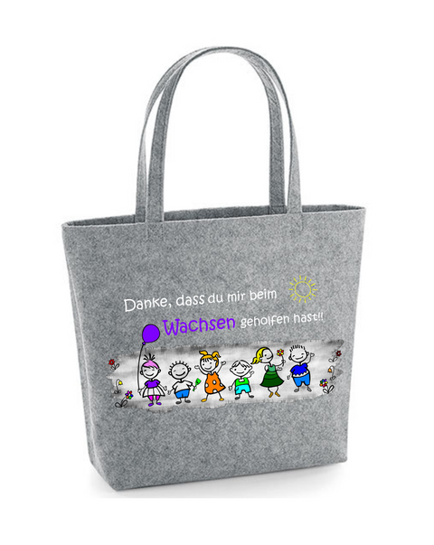 Filz Tasche Easy Bag L12 Danke, dass du mir beim Wachsen geholfen hast! Kinder