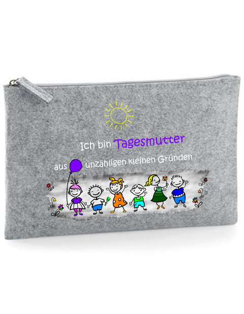 Filz Täschchen Easy Basic L16 Ich bin Tagesmutter aus unzähligen kleinen Gründen