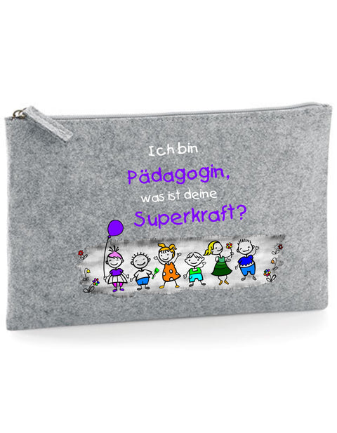 Filz Täschchen Easy Basic L19 Ich bin Pädagogin, was ist deine Superkraft?