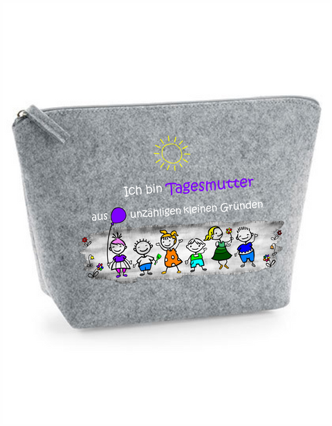 Filz Täschchen Easy S/M L16 Ich bin Tagesmutter aus unzähligen kleinen Gründen