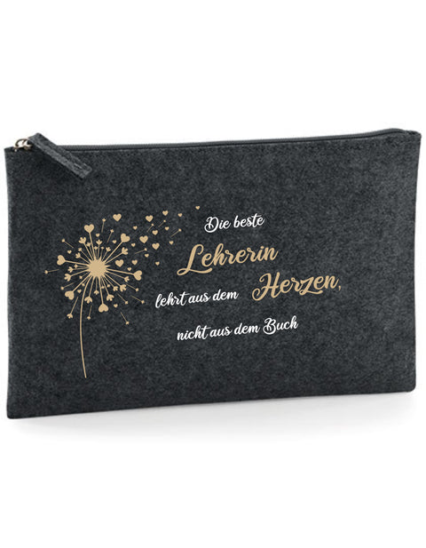 Filz Täschchen Easy Basic L02 Die besten Lehrer lehren aus dem Herzen Pusteblume