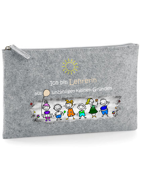 Filz Täschchen Easy Basic L13 Ich bin Lehrerin aus unzähligen kleinen Gründen