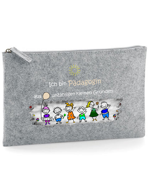 Filz Täschchen Easy Basic L04 Ich bin Pädagogin aus unzähligen kleinen Gründen