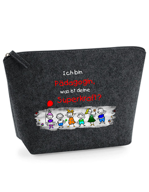 Filz Täschchen Easy S/M L19 Ich bin Pädagogin, was ist deine Superkraft?