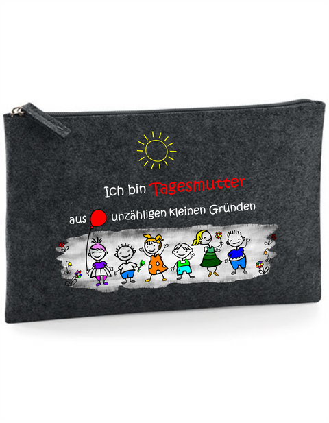 Filz Täschchen Easy Basic L16 Ich bin Tagesmutter aus unzähligen kleinen Gründen