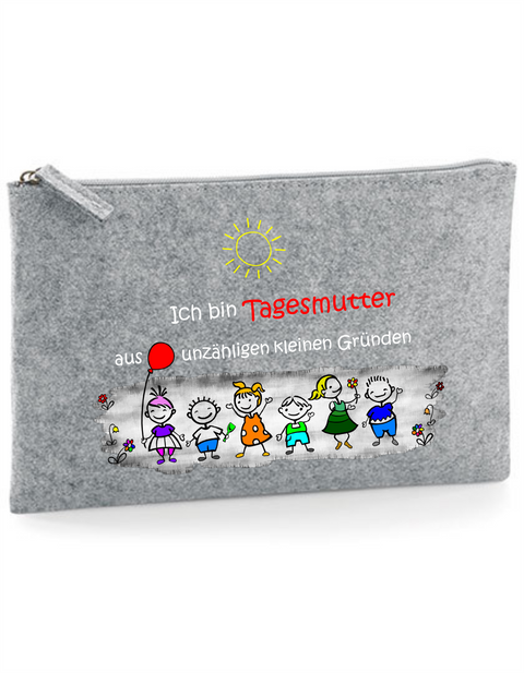 Filz Täschchen Easy Basic L16 Ich bin Tagesmutter aus unzähligen kleinen Gründen
