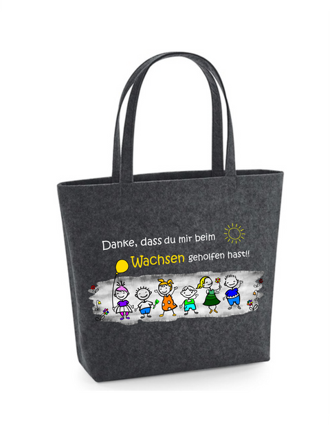 Filz Tasche Easy Bag L12 Danke, dass du mir beim Wachsen geholfen hast! Kinder