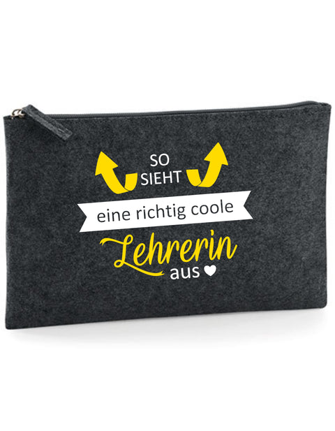 Filz Täschchen Easy Basic L03 So sieht eine richtig coole Lehrerin aus