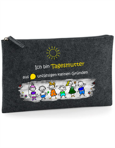 Filz Täschchen Easy Basic L16 Ich bin Tagesmutter aus unzähligen kleinen Gründen