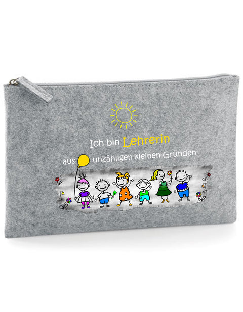 Filz Täschchen Easy Basic L13 Ich bin Lehrerin aus unzähligen kleinen Gründen
