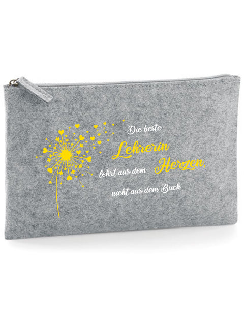 Filz Täschchen Easy Basic L02 Die besten Lehrer lehren aus dem Herzen Pusteblume