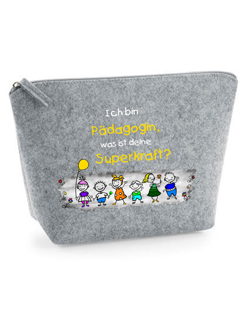Filz Täschchen Easy S/M L19 Ich bin Pädagogin, was ist deine Superkraft?