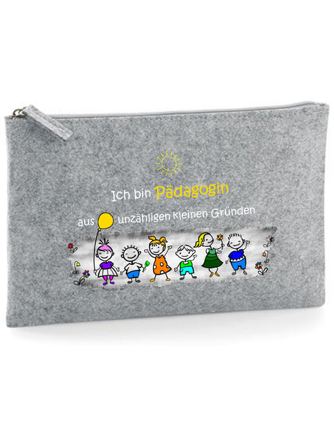 Filz Täschchen Easy Basic L04 Ich bin Pädagogin aus unzähligen kleinen Gründen
