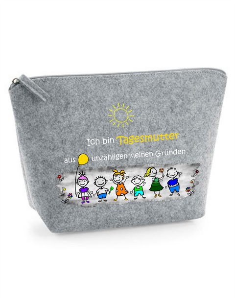 Filz Täschchen Easy S/M L16 Ich bin Tagesmutter aus unzähligen kleinen Gründen