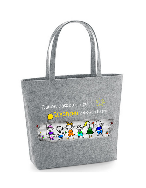 Filz Tasche Easy Bag L12 Danke, dass du mir beim Wachsen geholfen hast! Kinder