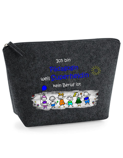 Filz Täschchen Easy S/M L15 Ich bin Pädagogin weil Superheldin kein Beruf ist