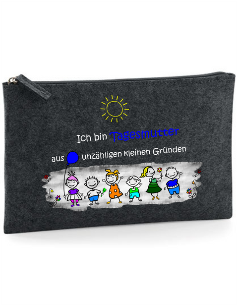 Filz Täschchen Easy Basic L16 Ich bin Tagesmutter aus unzähligen kleinen Gründen