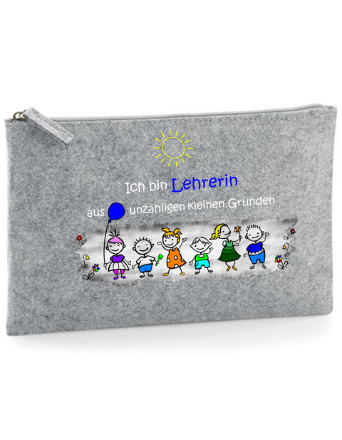 Filz Täschchen Easy Basic L13 Ich bin Lehrerin aus unzähligen kleinen Gründen