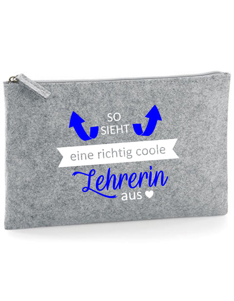 Filz Täschchen Easy Basic L03 So sieht eine richtig coole Lehrerin aus