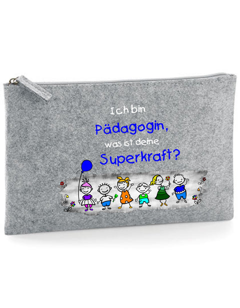 Filz Täschchen Easy Basic L19 Ich bin Pädagogin, was ist deine Superkraft?