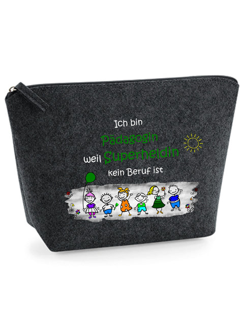 Filz Täschchen Easy S/M L15 Ich bin Pädagogin weil Superheldin kein Beruf ist