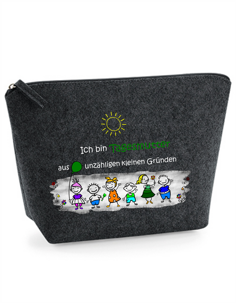 Filz Täschchen Easy S/M L16 Ich bin Tagesmutter aus unzähligen kleinen Gründen