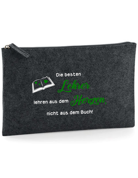 Filz Täschchen Easy Basic L01 Die besten Lehrer lehren aus dem Herzen