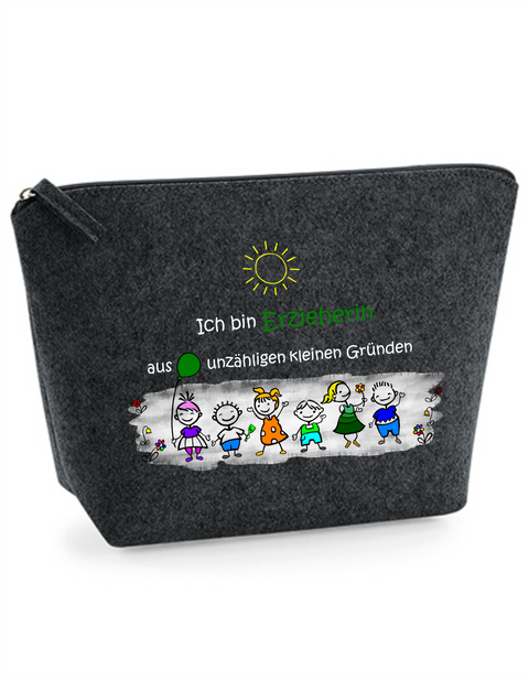 Filz Täschchen Easy S/M L06 Ich bin Erzieherin aus unzähligen kleinen Gründen