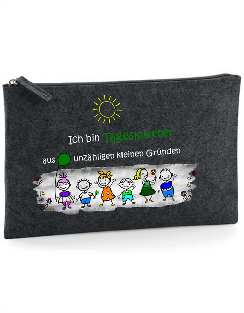 Filz Täschchen Easy Basic L16 Ich bin Tagesmutter aus unzähligen kleinen Gründen