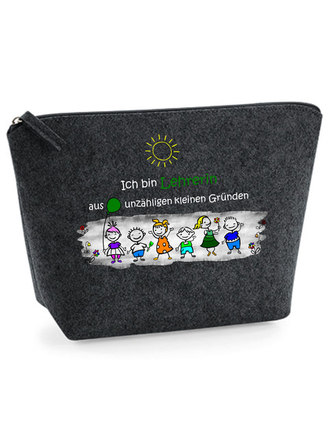 Filz Täschchen Easy S/M L13 Ich bin Lehrerin aus unzähligen kleinen Gründen