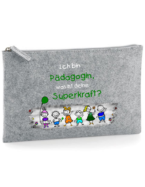 Filz Täschchen Easy Basic L19 Ich bin Pädagogin, was ist deine Superkraft?