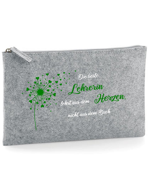 Filz Täschchen Easy Basic L02 Die besten Lehrer lehren aus dem Herzen Pusteblume